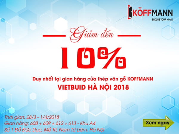 KOFFMANN khuyến mại sốc 10% tại triển lãm VIETBUILD Hà Nội 03/2018