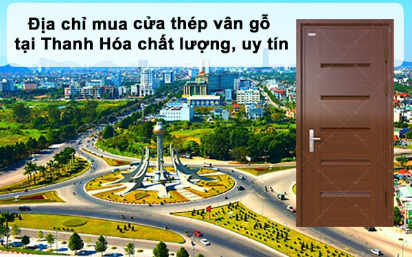 cửa thép vân gỗ tại Thanh Hóa