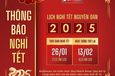 KOFFMANN - LỊCH NGHỈ TẾT NGUYÊN ĐÁN ẤT TỴ 2025