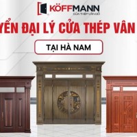 Koffmann tuyển đại lý cửa thép vân gỗ tại Kim Bảng - Hà Nam