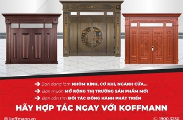 Koffmann tuyển đại lý cửa thép vân gỗ tại Gia Lộc - Hải Dương
