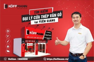Koffmann tìm đơn vị phân phối cửa thép vân gỗ tại Tiền Giang