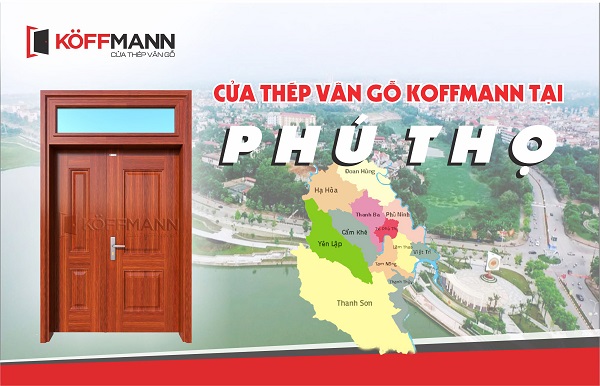 koffmann- Địa chỉ mua cửa thép vân gỗ tại Phú Thọ chất lượng, giá tốt