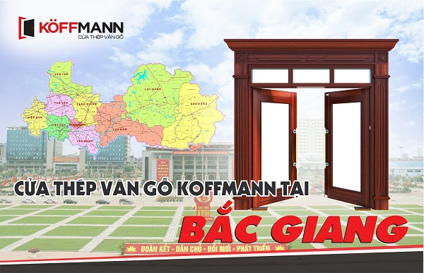 Koffmann với hệ thống đại lý bán cửa thép vân gỗ Bắc Giang