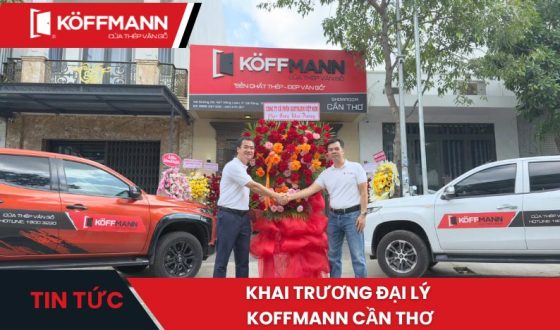 Khai trương đại lý cửa thép vân gỗ Koffmann tại Cần Thơ